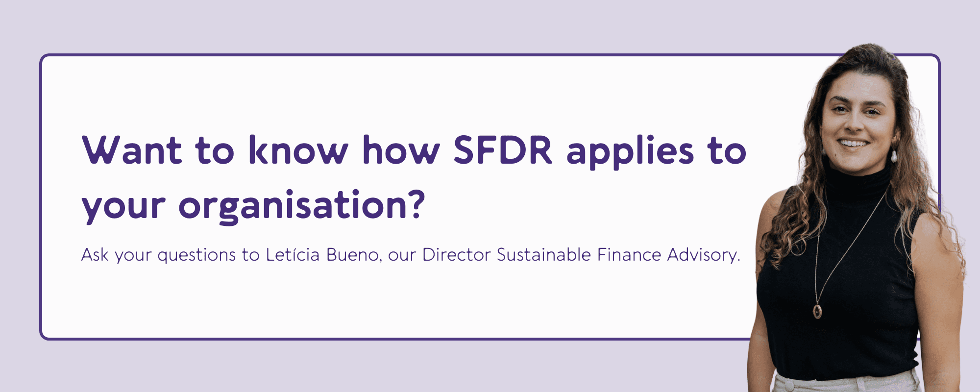 Want to know how SFDR applies to your organisation?
